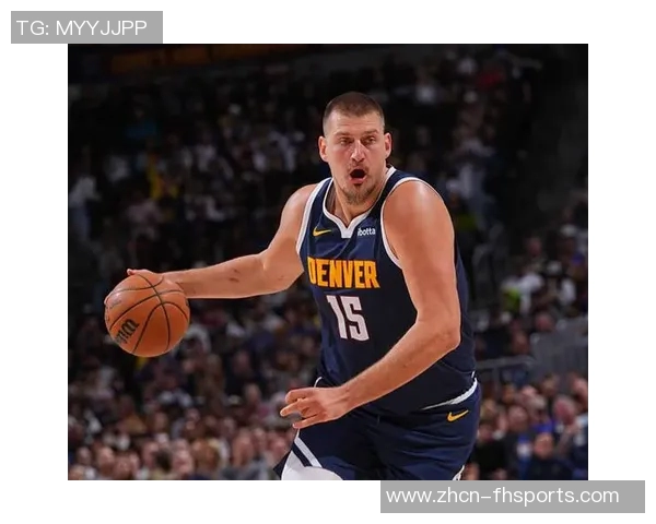 约基奇迎来瓦兰助阵三节三双表现如鱼得水球队前景更加光明 约基奇迎来瓦兰助阵三节三双表现如鱼得水球队前景更加光明